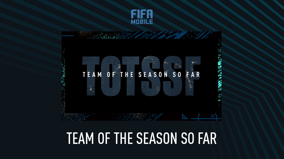 FIFA Mobile TOTSSF (Team of the Season So Far)