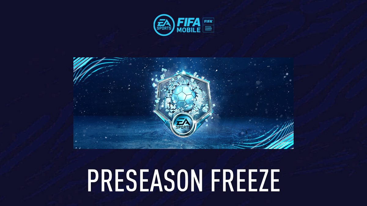 FIFA Mobile Preseason Freeze