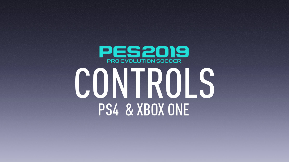 PES 2019 Controls