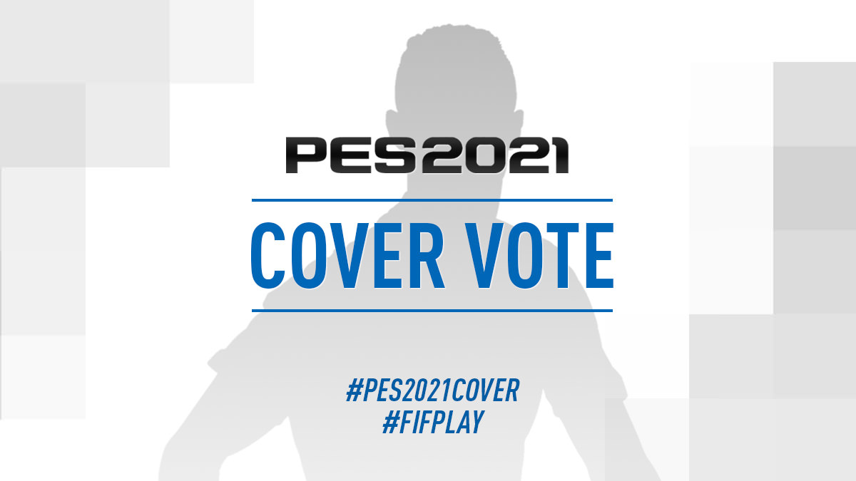 Vote for PES 2021 Cover Stars