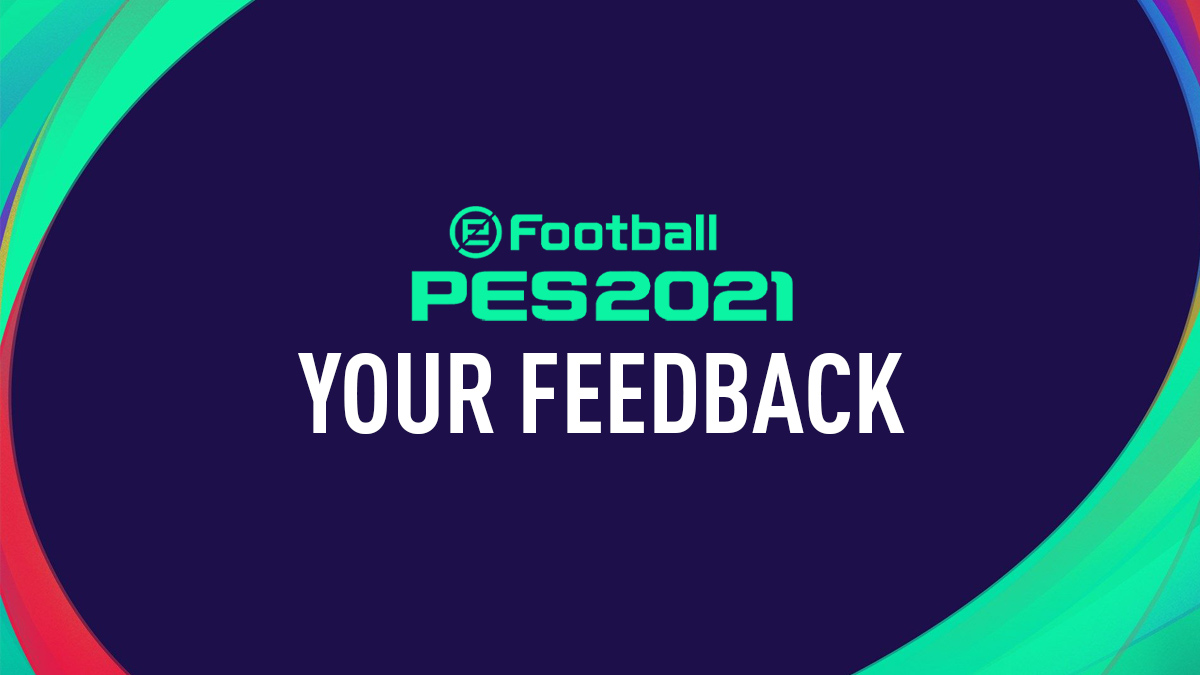 PES 2021 Feedback & Reviews
