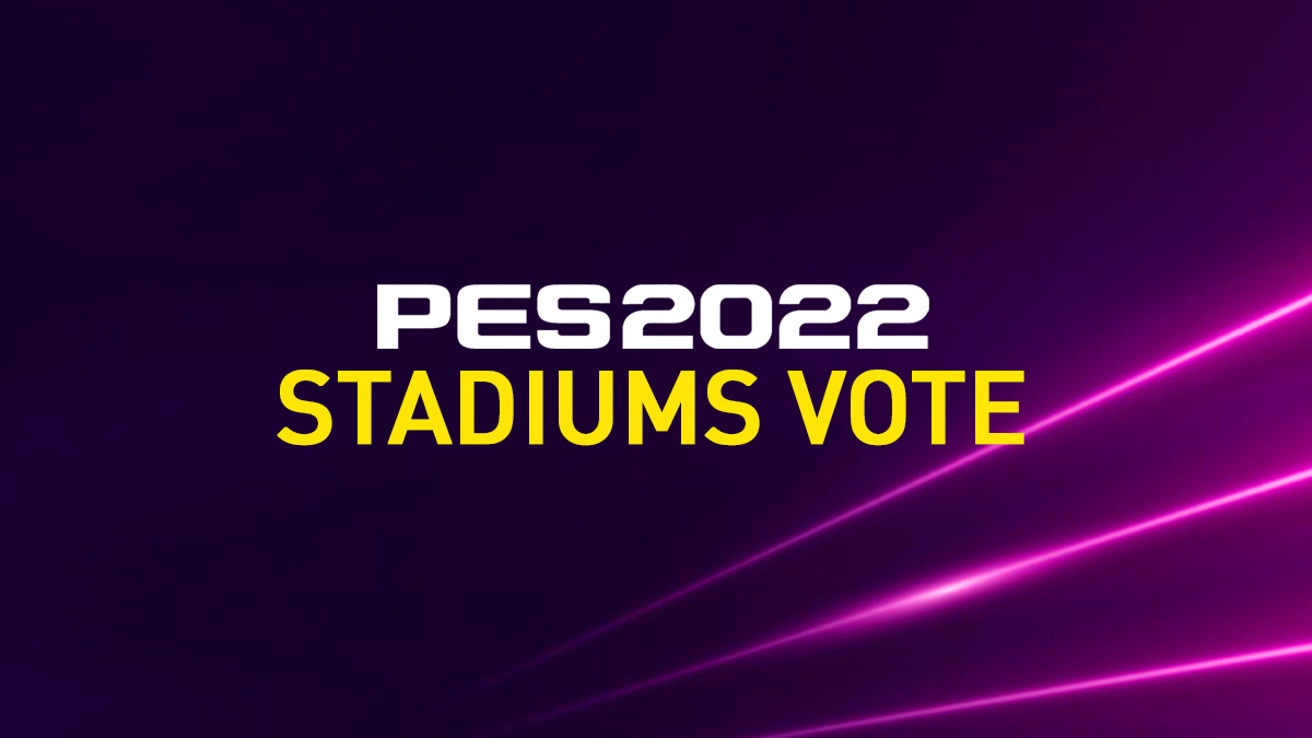Vote for eFootball 2022 New Stadiums