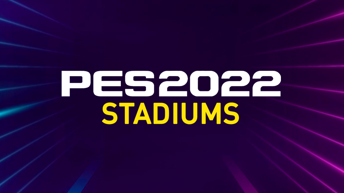 eFootball 2022 Stadiums