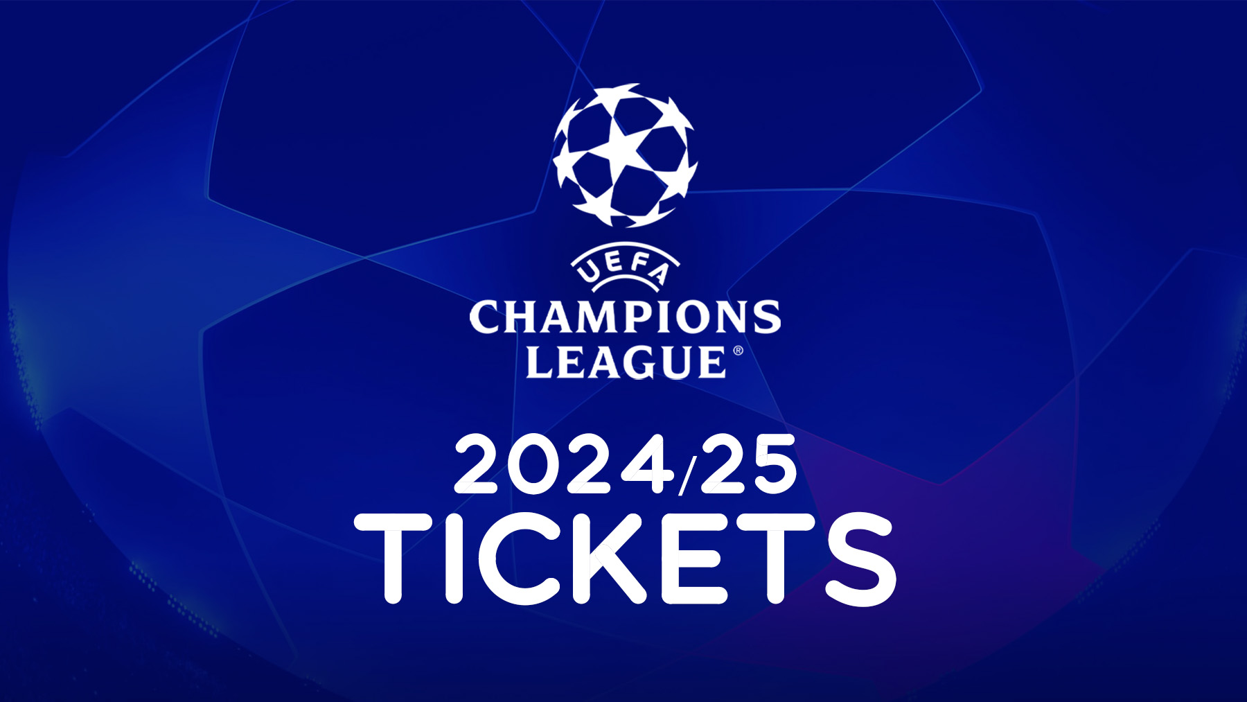 2024-2025 UEFA Champions League tickets and prices.