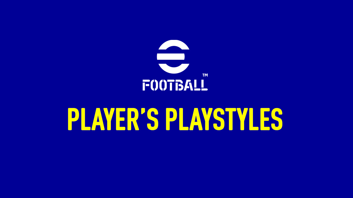 eFootball 2022 – Player's Playstyles – FIFPlay