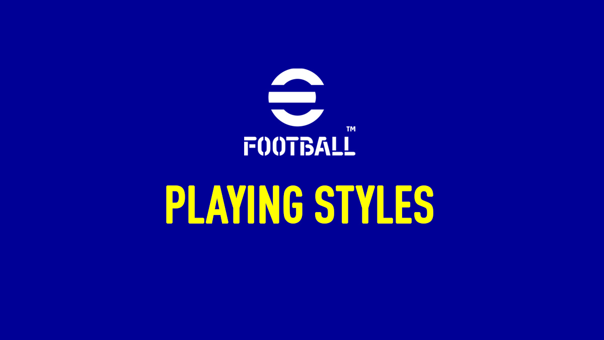 eFootball Playing Styles
