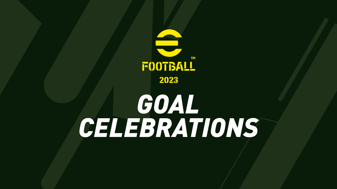 eFootball Goal Celebrations
