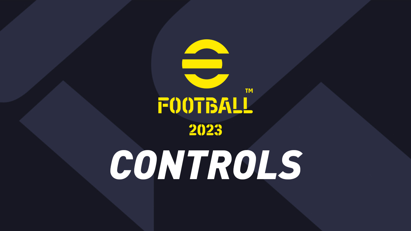 eFootball Controls (PS4, PS5, Xbox & PC) – FIFPlay