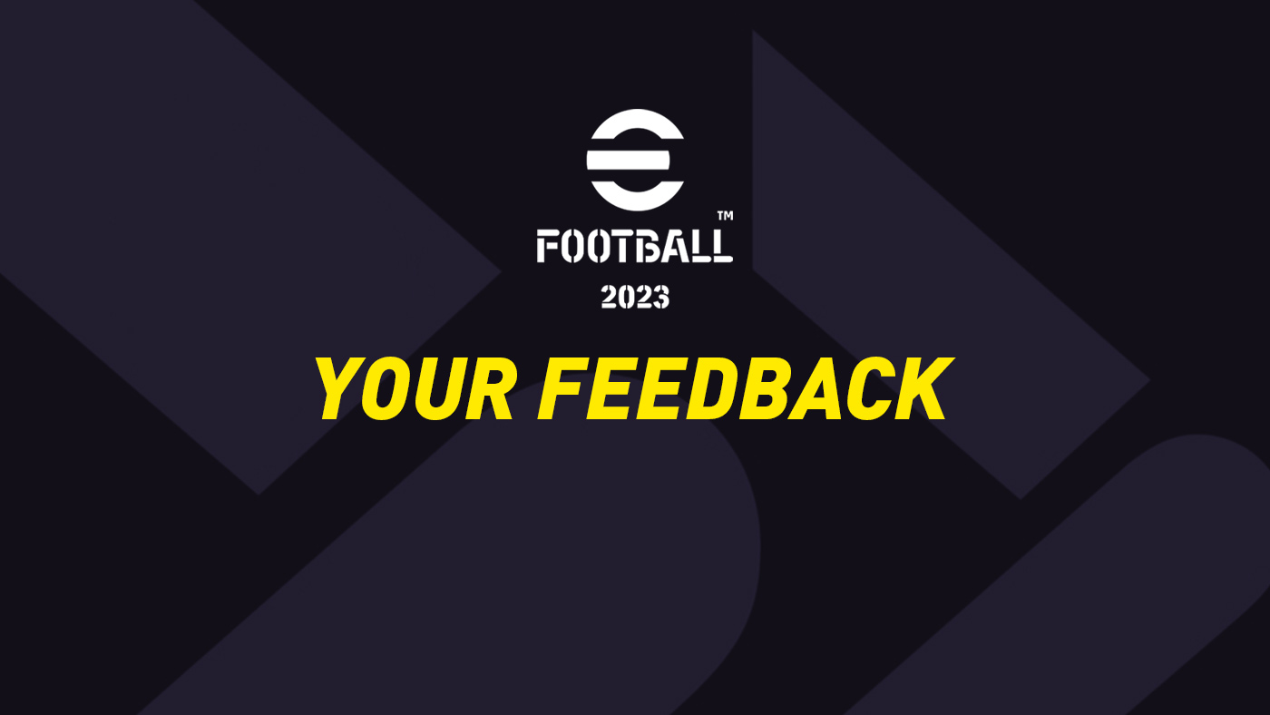 eFootball 2023 – Your Feedback & Reviews