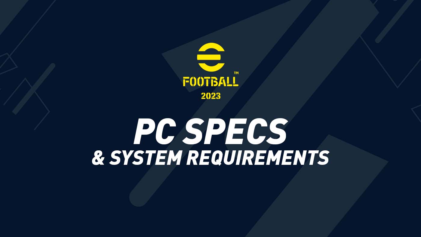eFootball 2023 PC Specs & Requirements