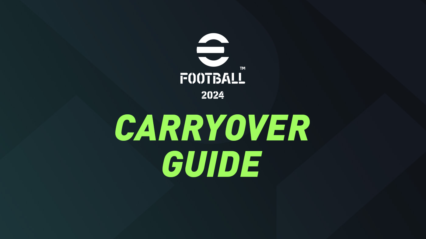 eFootball Carry Over Guide