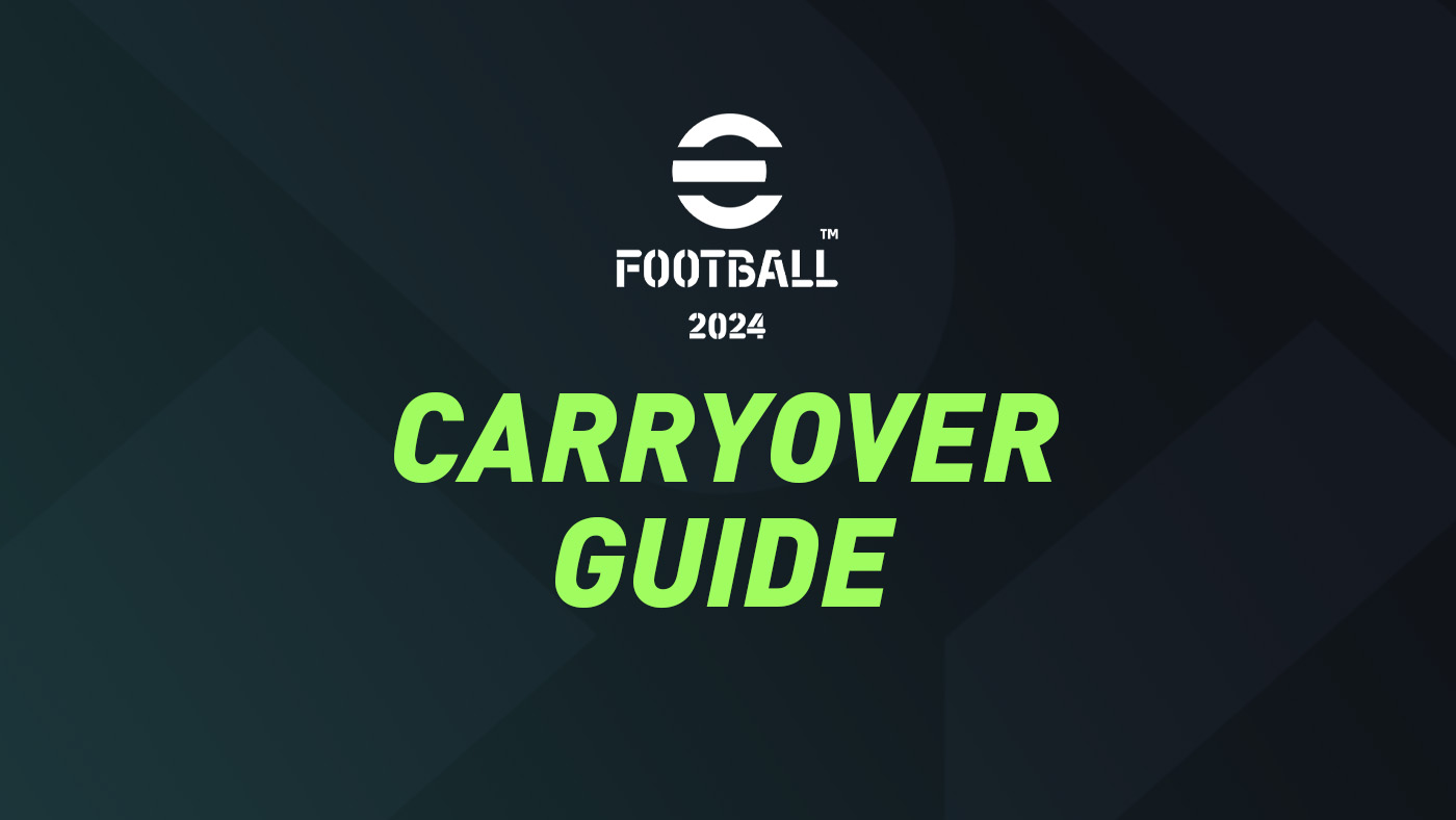 eFootball 2024 Carryover