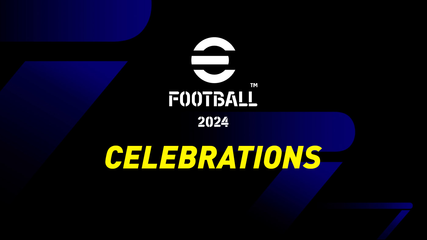 eFootball Goal Celebrations