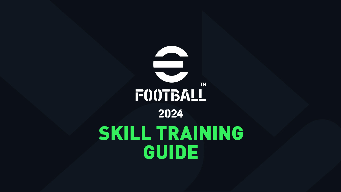 Skill Training in eFootball 2024 video-game - A complete guide.