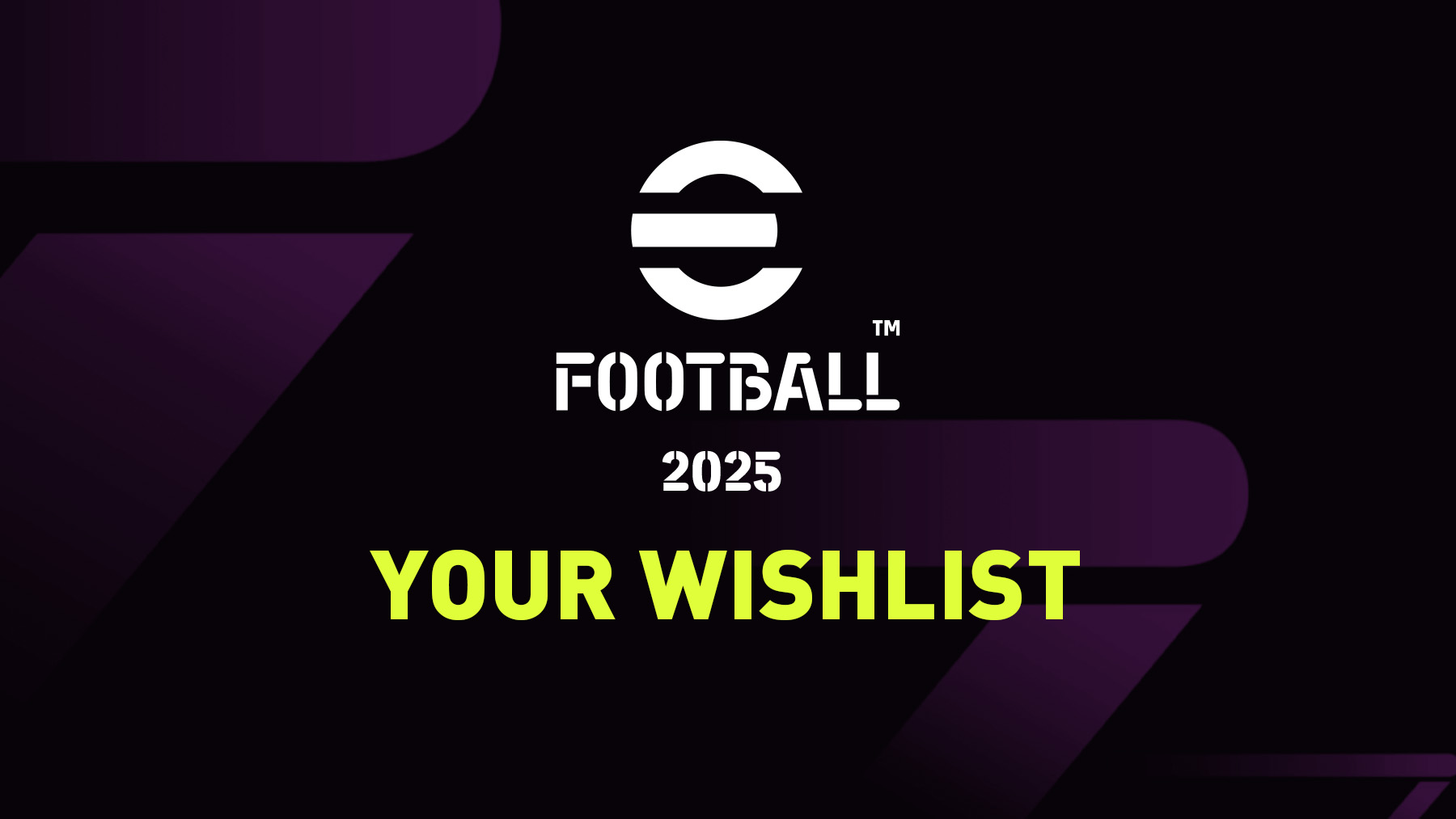 eFootball 2025 Wishlist