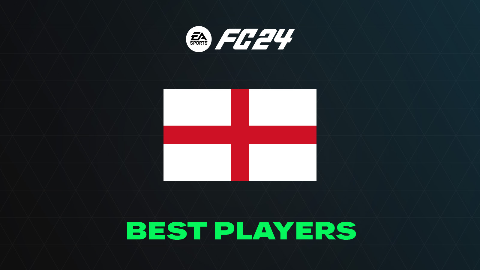 FC 24 Best English Players (Top GKs, Defenders, Midfielders & Attackers)
