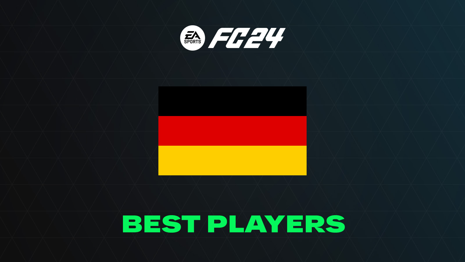 FC 24 Best German Players (Top GKs, Defenders, Midfielders & Attackers)