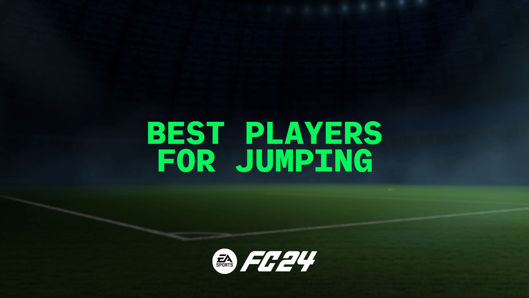 FC 24 Best Players for Jumping
