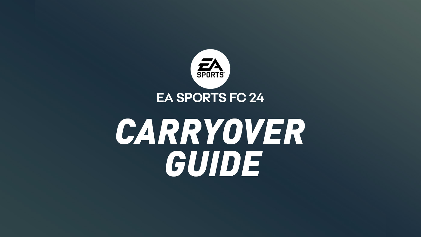 FC 24 Carryover Guide