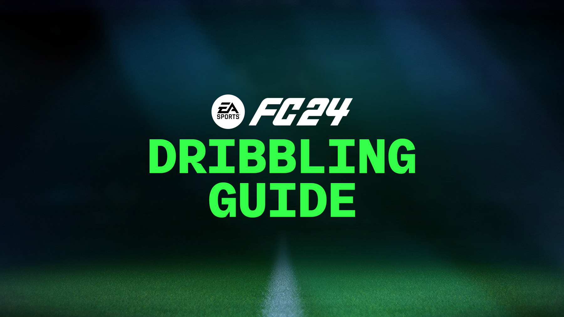 FC 24 Dribbling Guide – How to Dribble in EA Sports FC