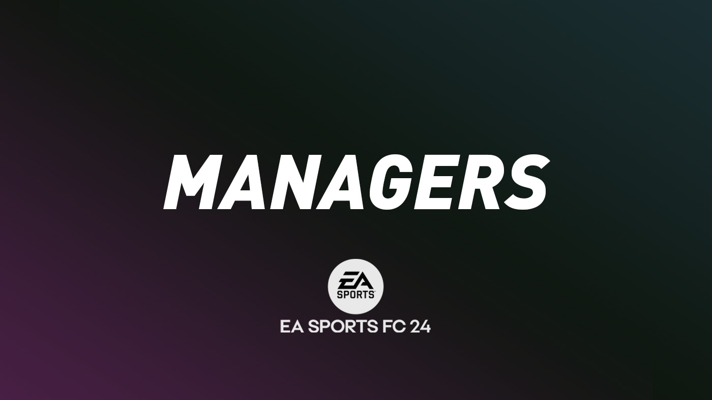 FC 24 Managers – List & Cards Guide