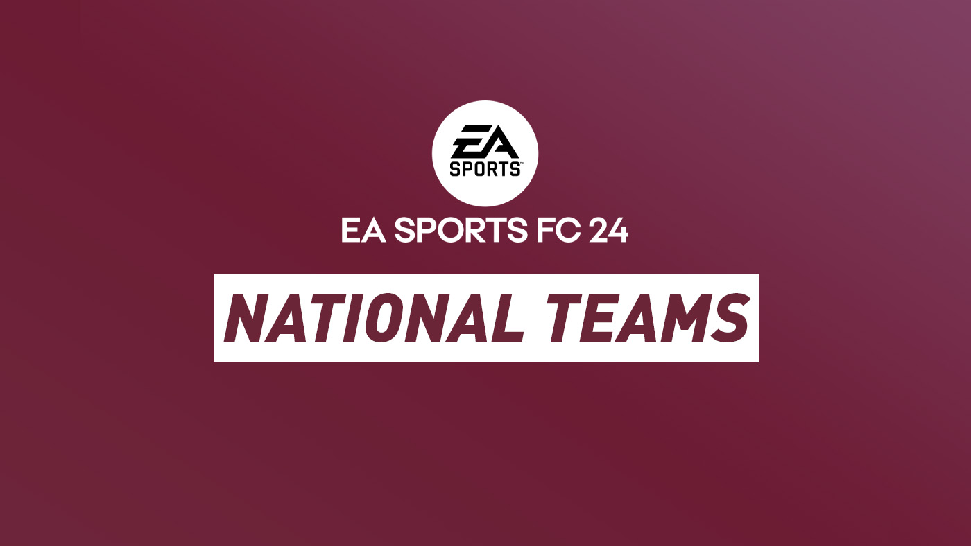 EA SPORTS FC 24 National Teams