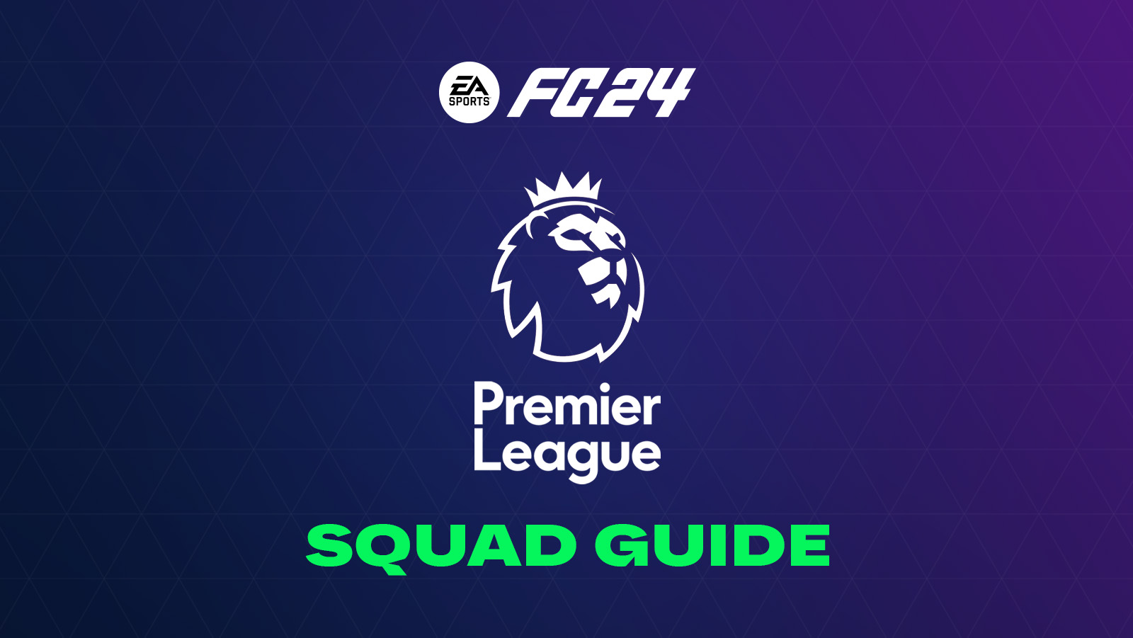 Premier League Squad Guide