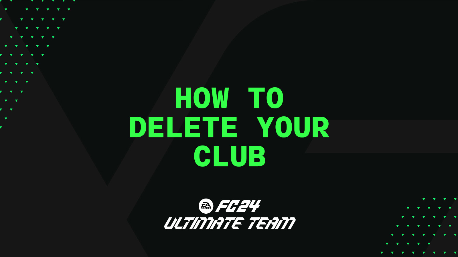 FC 24 Ultimate Team – How to Delete your Club