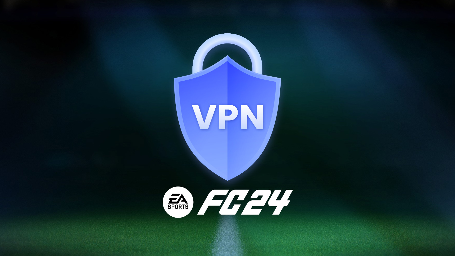 Using a VPN for Playing EA Sports FC 24