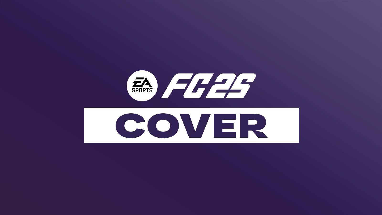 EA Sports Football Club 25 cover star and cover shots.