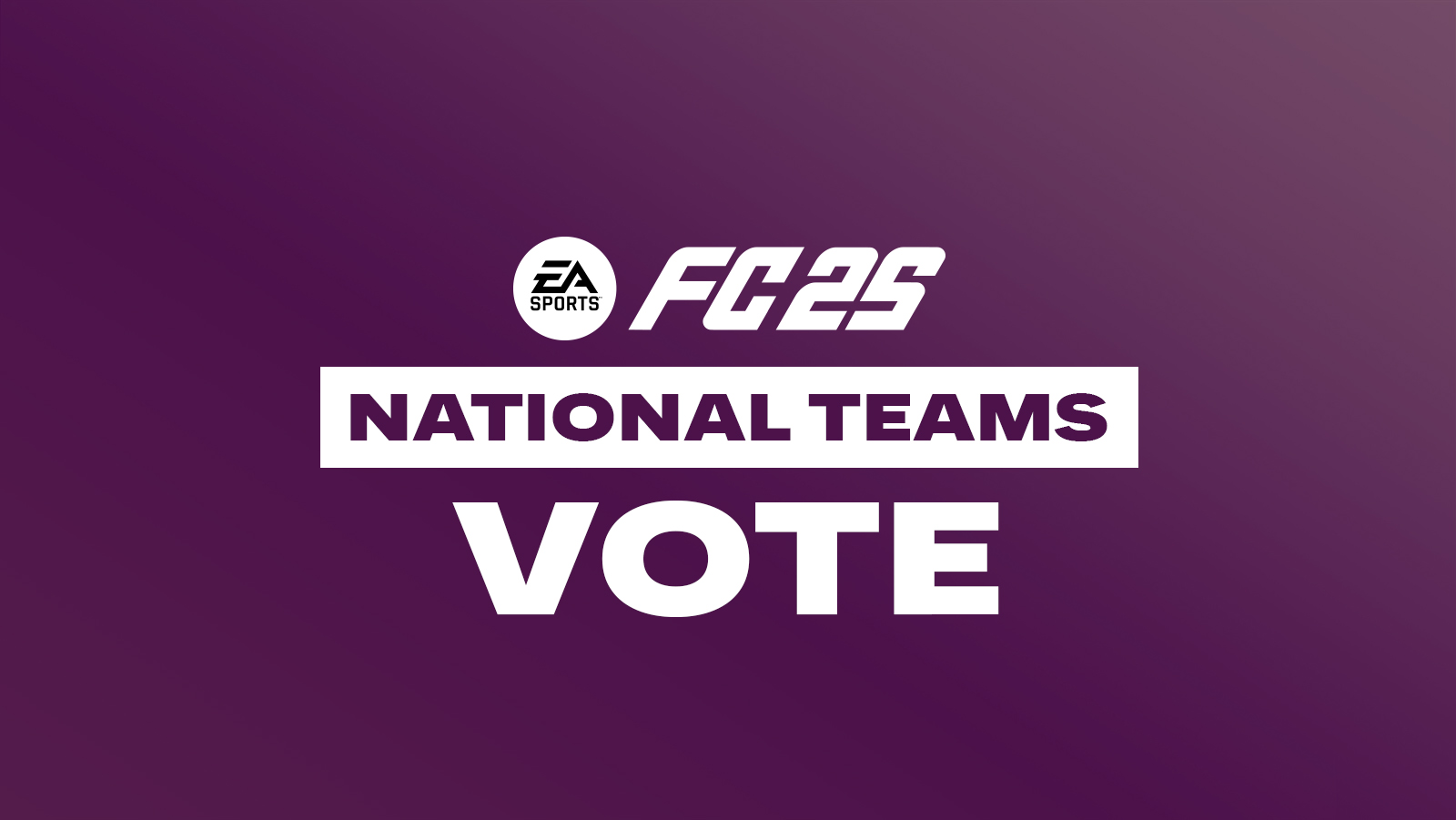 Vote for FC 25 National Teams