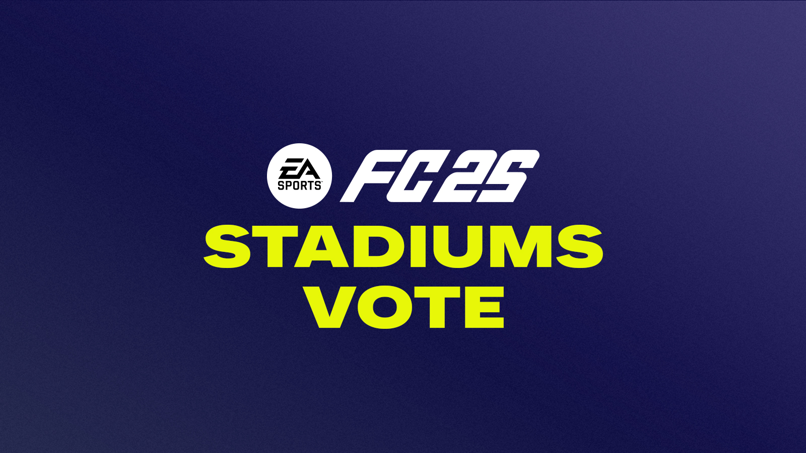 FC 25 Stadiums Vote