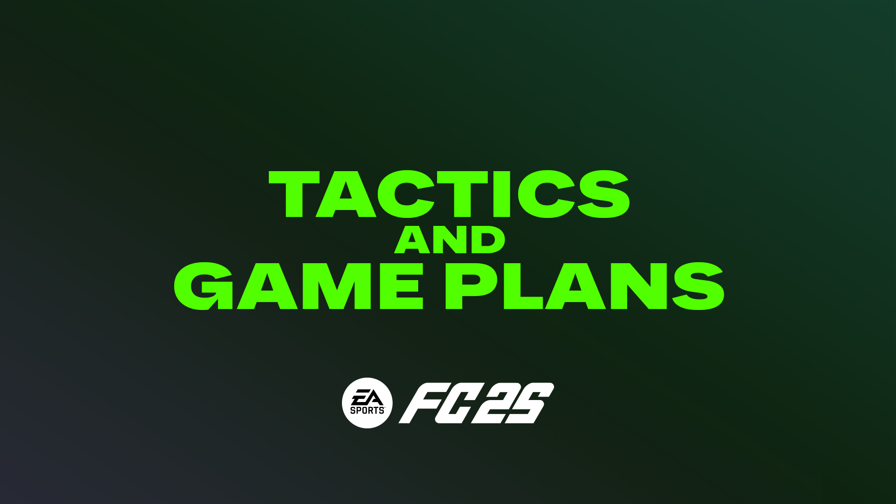 FC 25 Tactics & Game Plans