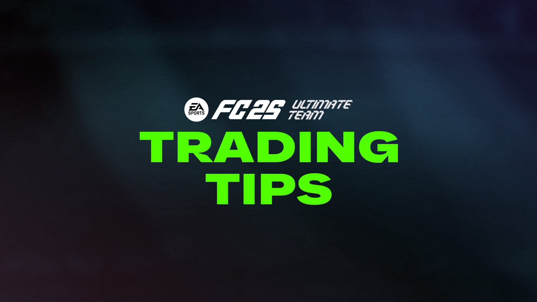 FC 25 Trading Tips
