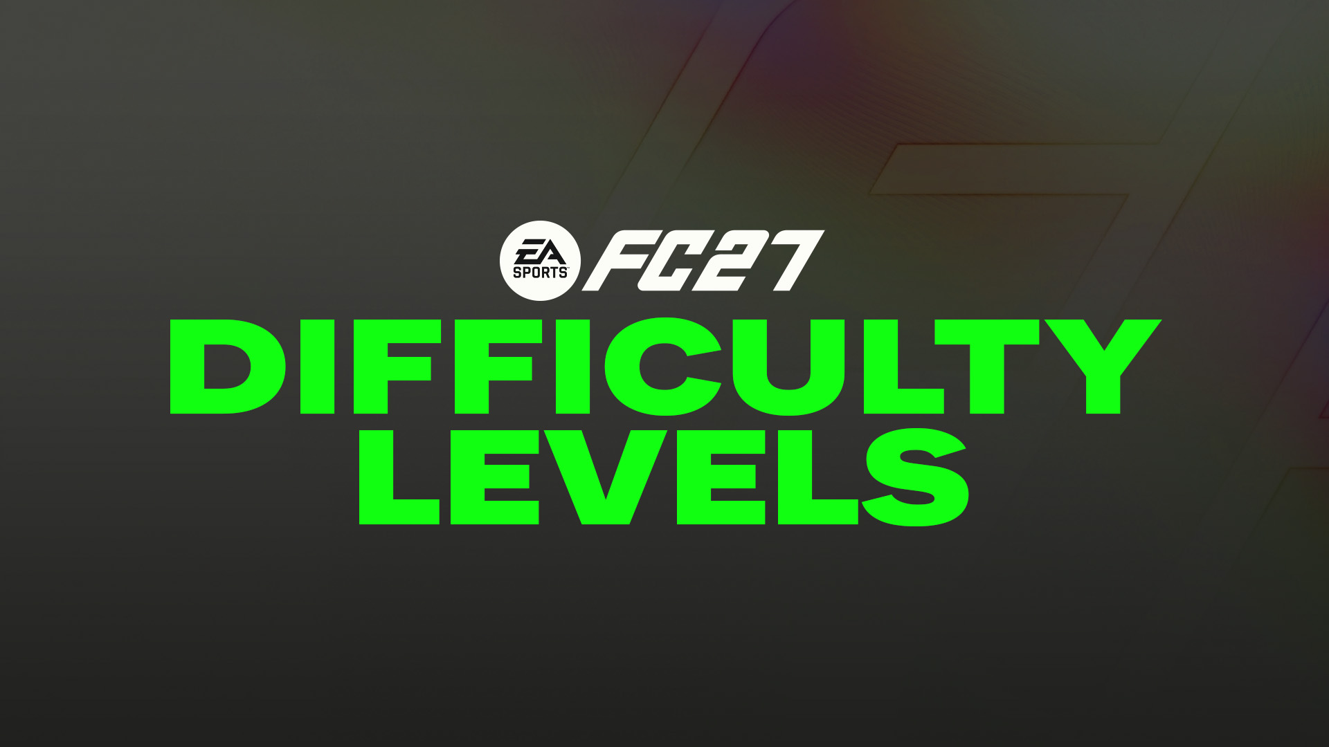 EA Sports FC 27 Difficulty Levels