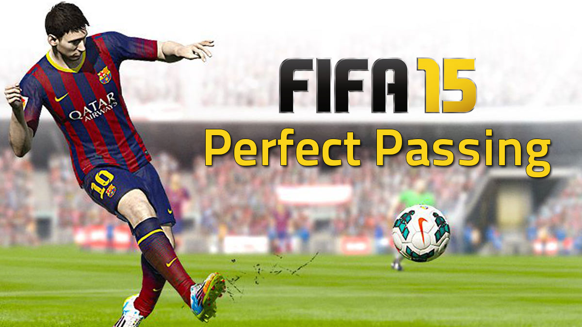 FIFA 15 Tips for Perfect Passing