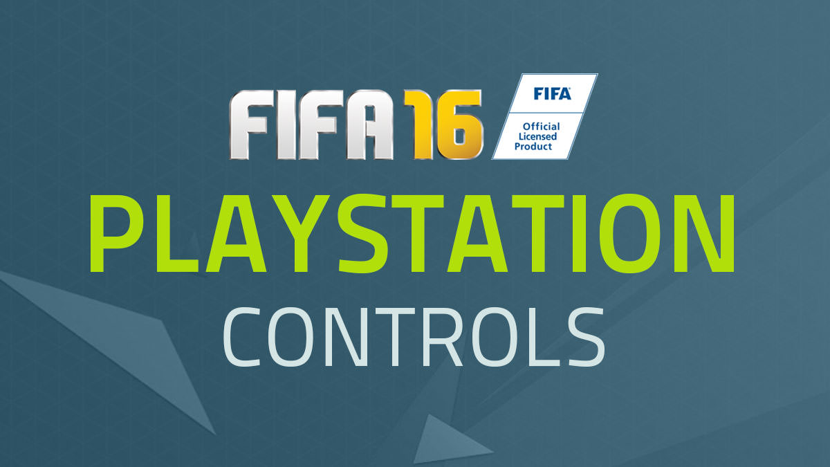 FIFA 16 Controls – PlayStation