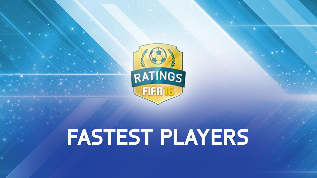 FIFA 16 Fastest Players