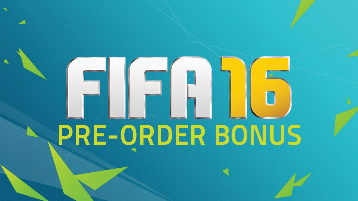 FIFA 16 Pre-order Bonus Details