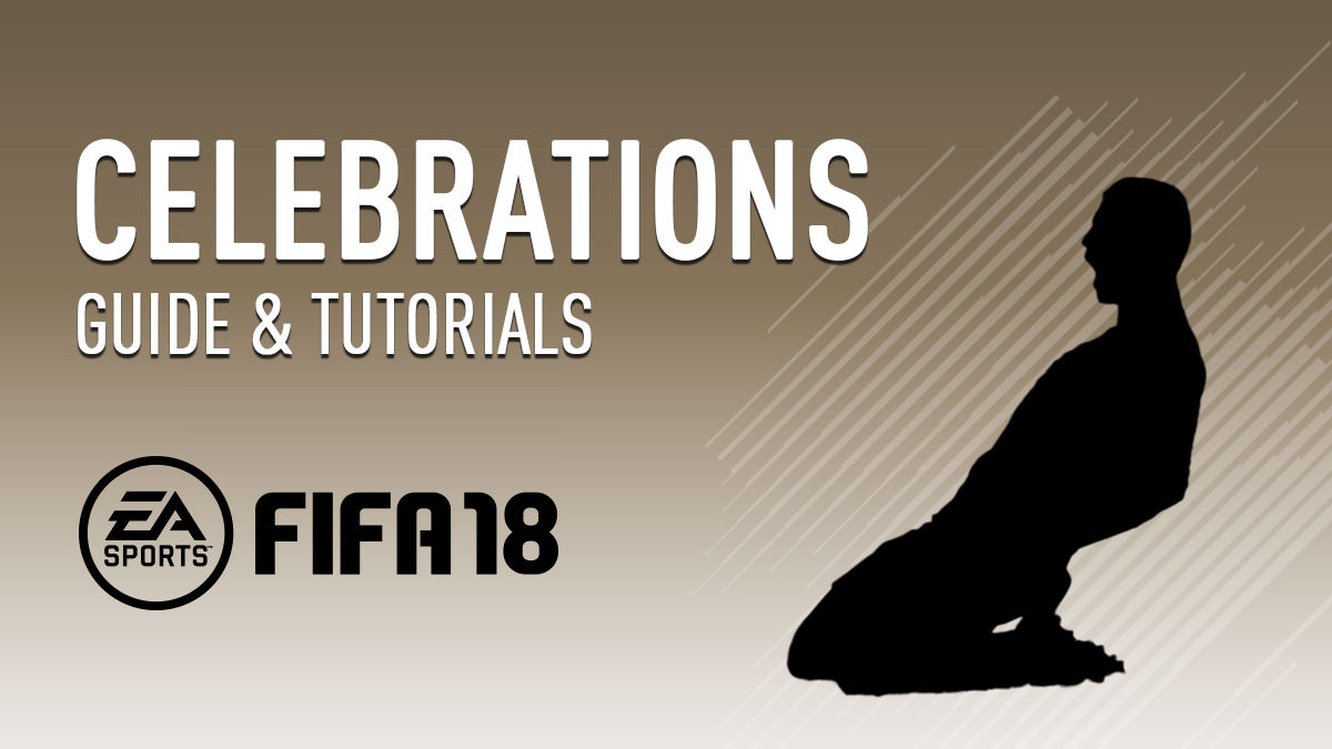 FIFA 18 Celebrations