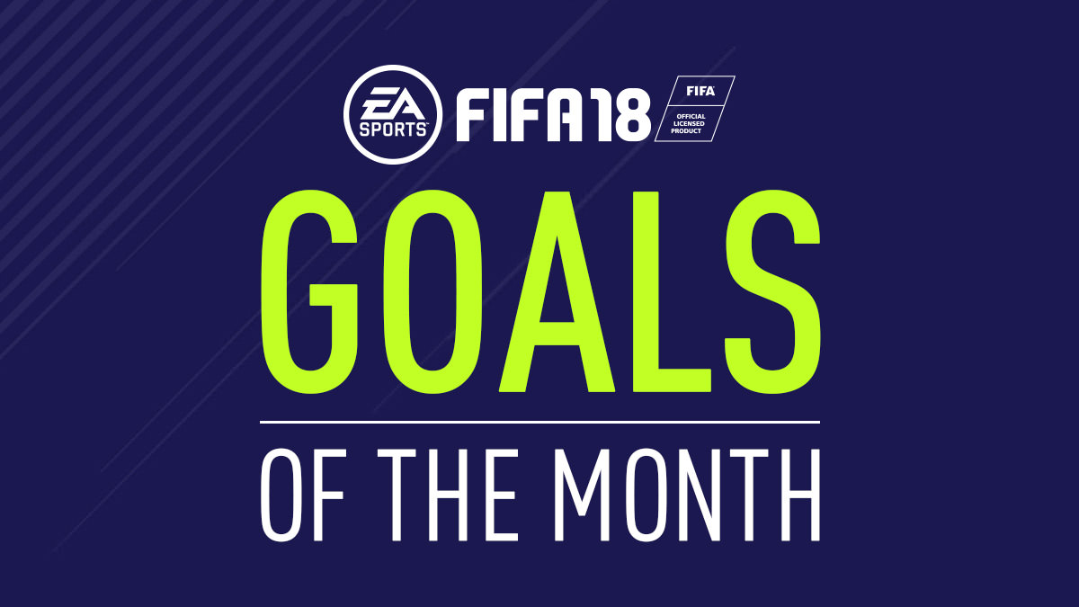 FIFA 18 Goals of the Month
