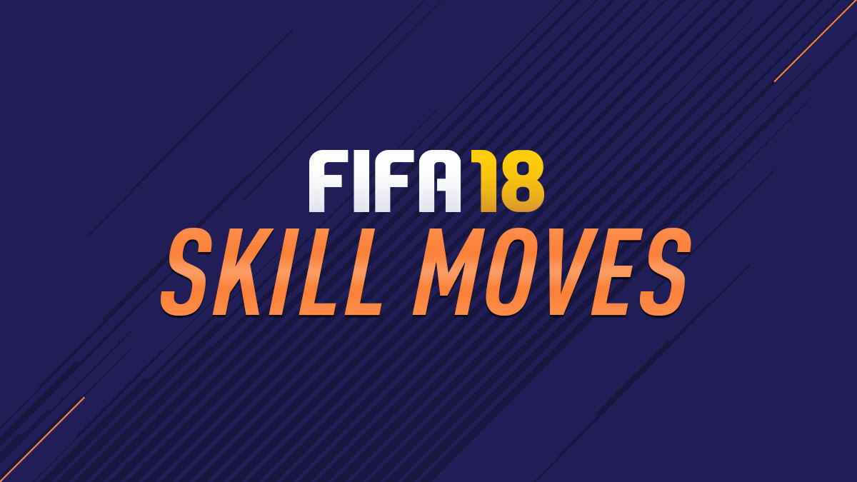 FIFA 18 Skill Moves