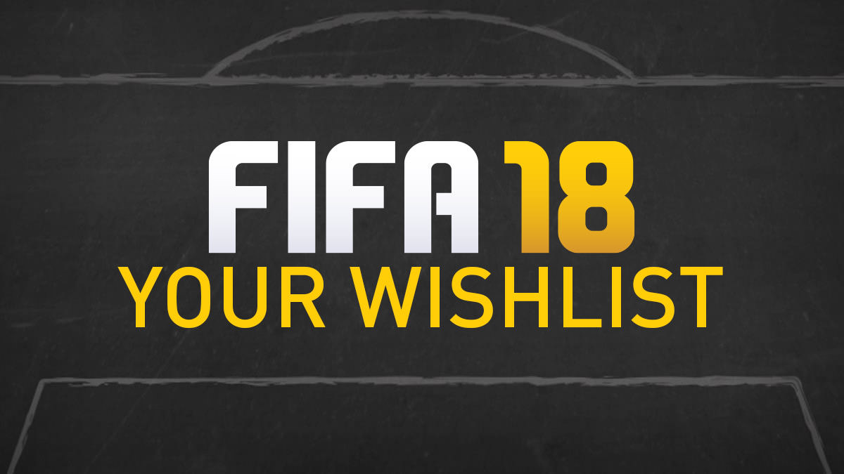 FIFA 18 Wishlist