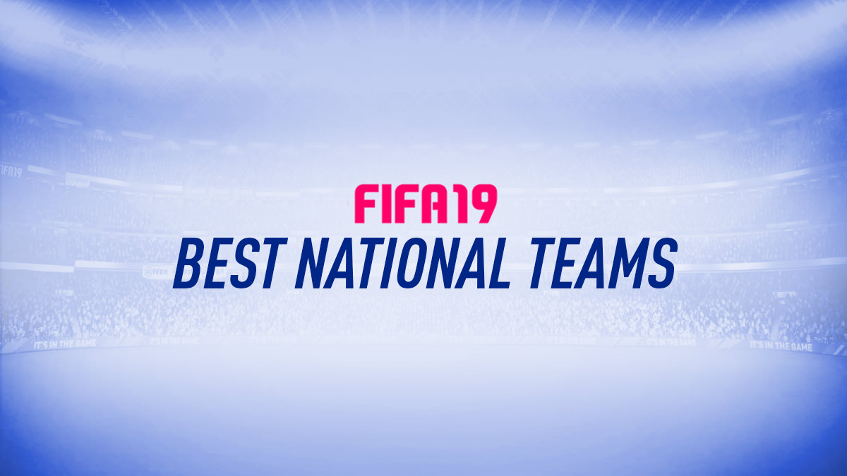 FIFA 19 Leagues, Clubs and National Teams List