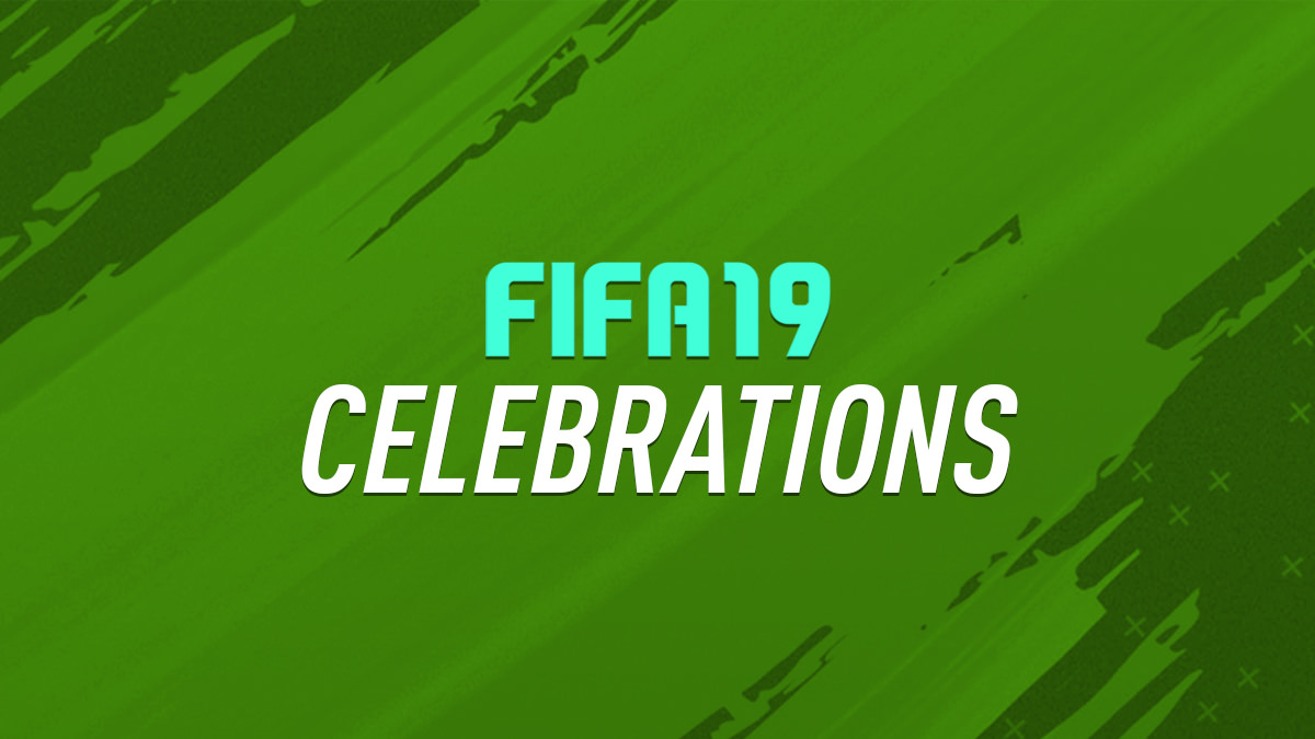 FIFA 19 Goal Celebrations