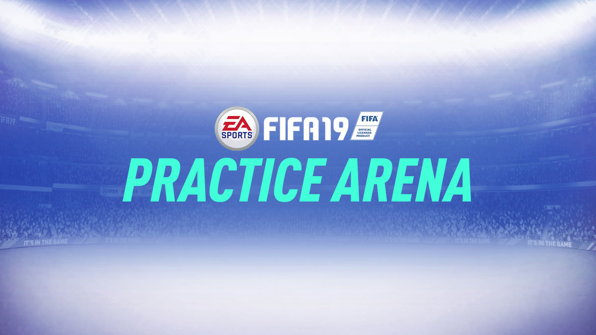 FIFA 19 Practice Arena