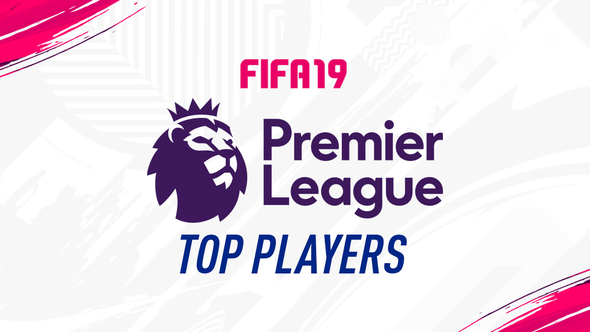 FIFA 19 EPL Best Players