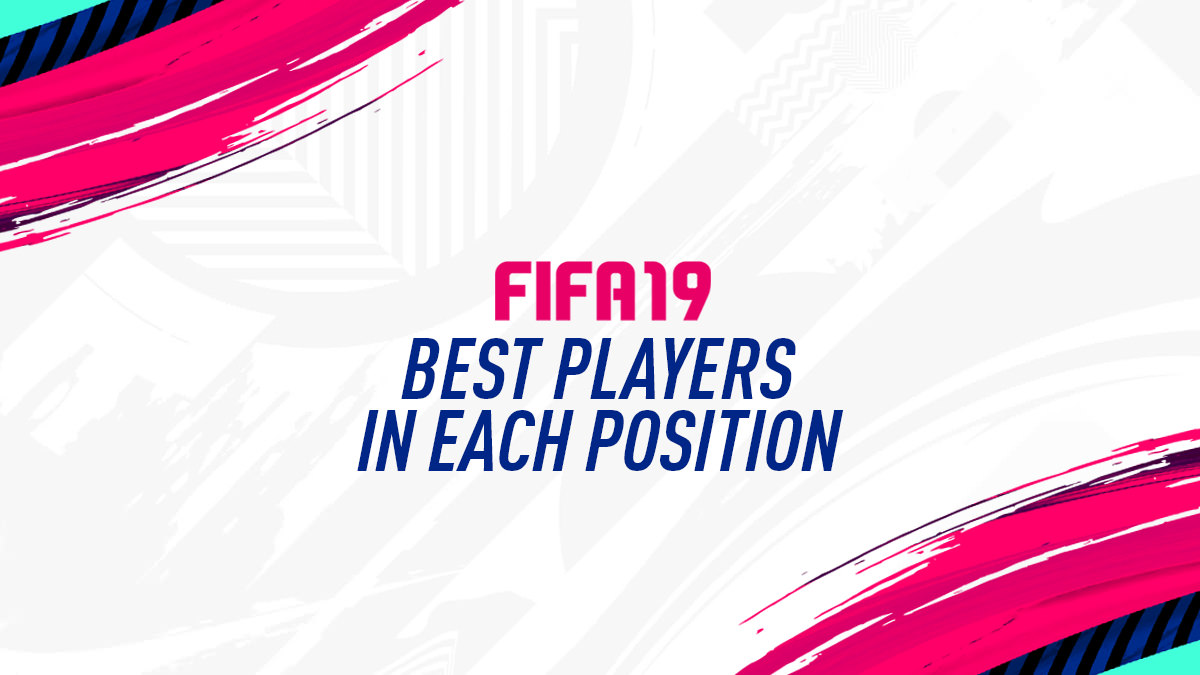 FIFA 19 Top Players - All Positions