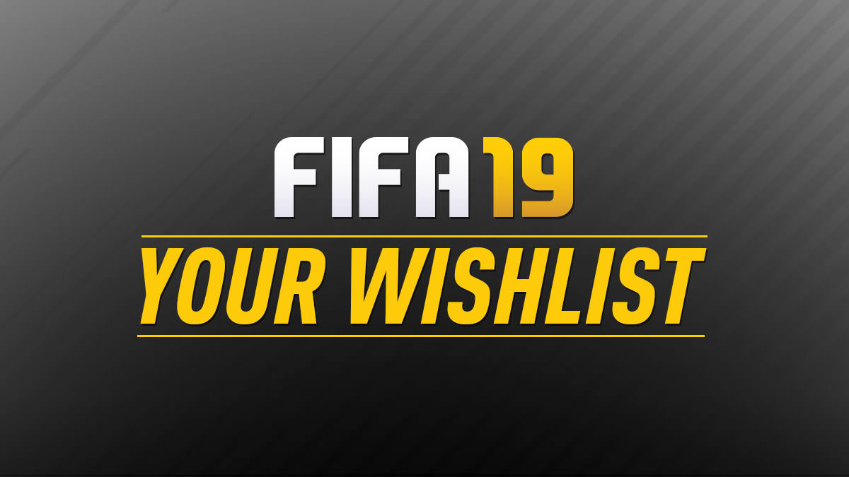 FIFA 19 Wishlist