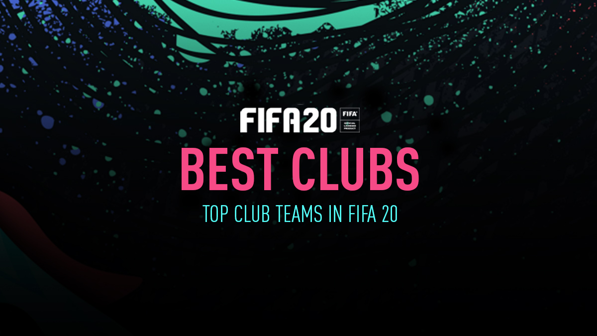 FIFA 20 Top Clubs